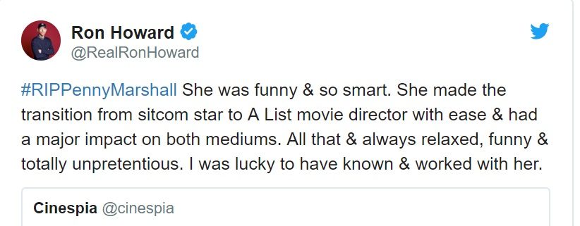 "Era divertente e molto intelligente. E' passata dall'essere star di sitcom a regista di film di serie A con facilità e ha avuto un impatto importante su entrambi i media. Tutto questo sempre con divertimento e totalmente senza arroganza. Sono stato fortunato ad averla conosciuto e ed aver lavorato con lei"