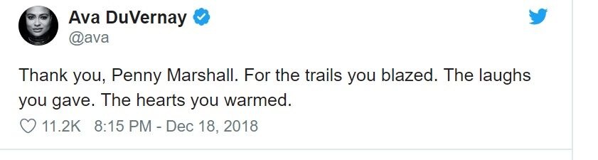"Grazie, Penny Marshall. Per i sentieri che hai aperto. Le risate che hai dato. I cuori che hai riscaldato"