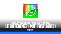 WhatsApp: le differenze (più fastidiose) tra la versione per iPhone e la versione per Android