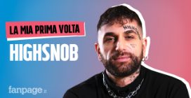 La prima volta di Highsnob