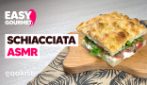 Schiacciata ASMR super saporita!