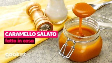 Caramello salato: come farlo denso e goloso a casa tua!