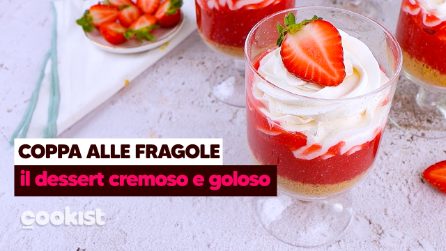 Coppa alle fragole: il dessert cremoso e goloso!