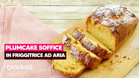 Plumcake in friggitrice ad aria: il risultato è spettacolare!