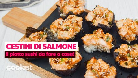 Cestini di salmone: il piatto sushi da fare a casa!
