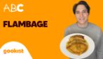 Flambage: che cosa significa il termina e com'è nata la tecnica di cottura