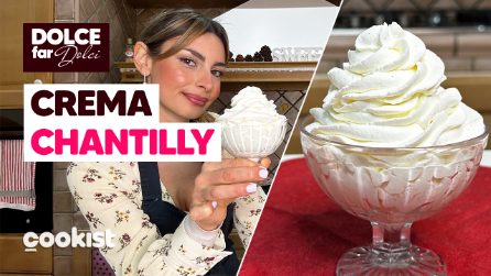 Crema chantilly: la ricetta facile e veloce per preparare l’originale crema chantilly francese