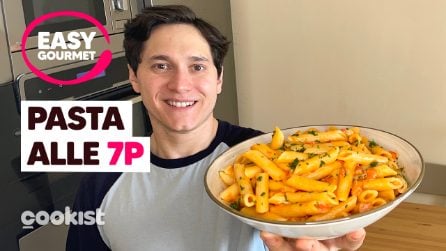 PASTA ALLE SETTE P: il primo piatto pronto in pochi minuti FACILE E GOLOSO! 🤤