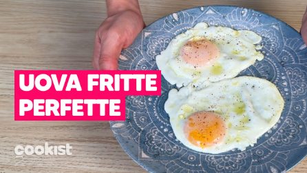 Uova fritte: come farle perfette e con un tuorlo liquido