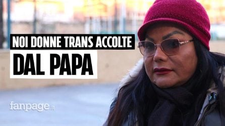 Le donne trans accolte da Papa Francesco: "Prima di lui noi invisibili, la Chiesa non vada indietro"