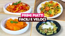 PRIMI PIATTI FACILI E VELOCI: 4 idee da salvare subito!