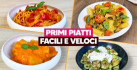 PRIMI PIATTI FACILI E VELOCI: 4 idee da salvare subito!