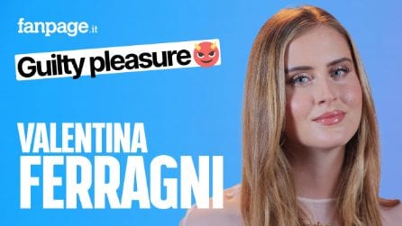 I guilty pleasure di Valentina Ferrragni: l'influencer svela i suoi piaceri inconfessabili