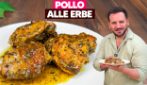 POLLO ALLE ERBE: come farlo tenero e pieno di sapore