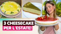CHEESECAKE PER L'ESTATE: 3 idee facili e golose