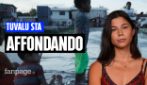 Tuvalu, l'arcipelago che rischia di sprofondare per il riscaldamento globale
