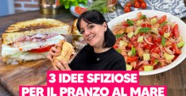 3 IDEE PER IL TUO PRANZO IN SPIAGGIA: saranno FRESCHE e VELOCI