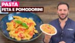 PASTA FETA E POMODORINI: facile e saporita