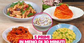 5 IDEE per PRIMI PIATTI prontI in MENO DI 30 MINUTI!