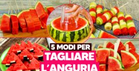 5 MODI PER TAGLIARE L'ANGURIA
