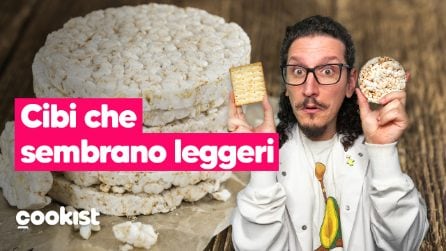 5 cibi “leggeri”… che in realtà non lo sono