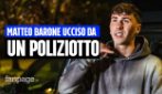 La zia di Matteo Barone, travolto e ucciso da un poliziotto a Milano: "Mi dispiace anche per lui"