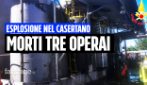 Tre morti per l'esplosione in un'azienda di rifiuti nel casertano, il Sindaco: "È inaccettabile"