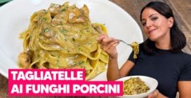 TAGLIATELLE AI FUNGHI PORCINI: ecco come ottenerle sempre CREMOSE