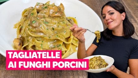 TAGLIATELLE AI FUNGHI PORCINI: ecco come ottenerle sempre CREMOSE