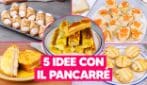 5 idee con il pancarrè