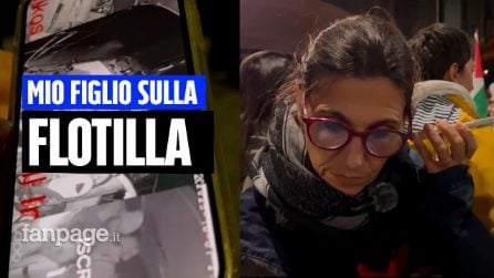 La madre di un marinaio della Flotilla: "Mio figlio dice che Israele butta acqua ad alta pressione"