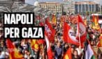 Napoli, in migliaia scioperano per Gaza, bloccando ferrovia e porto