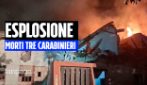 Esplosione durante sgombero, morti tre carabinieri. Il vicino: "Avevano già riempito la casa di gas"