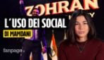Il segreto della comunicazione sui social di Zohran Mamdani