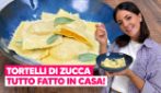 TORTELLI DI ZUCCA: tutti i SEGRETI per un ripieno GOLOSO e una PASTA FATTA IN CASA perfetta!