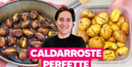Caldarroste perfette: ecco tutti i trucchi