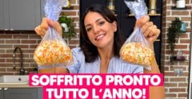 SOFFRITTO PRONTO TUTTO L'ANNO: ecco come farlo PERFETTO e come CONSERVARLO A LUNGO
