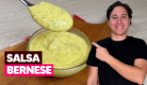 La vera ricetta della SALSA BERNESE: facile e saporita