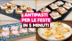 4 ANTIPASTI FREDDI PER LE FESTE (SENZA FORNO, FACILI E VELOCI)