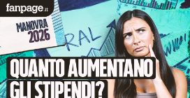 Stipendi, di quanto aumentano con la Manovra 2026: come cambiano le buste paga e per chi
