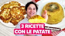 3 RICETTE SALVACENA CON LE PATATE