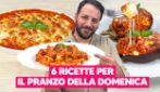 6 RICETTE per LA DOMENICA IN FAMIGLIA: farai felici TUTTI!