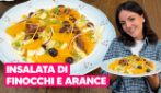 INSALATA DI FINOCCHI E ARANCE alla SICILIANA: il contorno invernale CHE TI CONQUISTERÀ