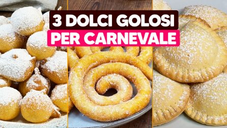 3 DOLCI GOLOSI PER CARNEVALE