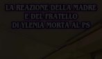 Ylenia Musella uccisa dal fratello, in un video Giuseppe che aspetta nell'ospedale Villa Betania