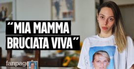 "Mia mamma bruciata viva", ma sui social la criticano perché non piange abbastanza.