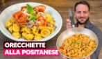 ORECCHIETTE ALLA POSITANESE: la ricetta super cremosa che ti porta in costiera!