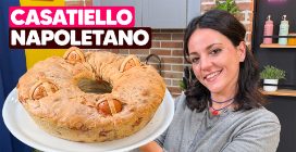 CASATIELLO NAPOLETANO: la ricetta per la PASQUA perfetta!