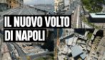 Napoli cambia volto, i principali cantieri del centro visti dal drone