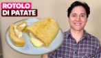 Rotolo di patate: il secondo veloce e sfizioso
